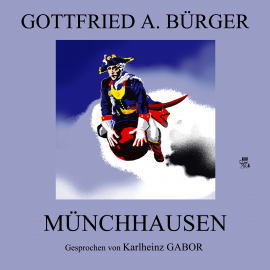 Hörbuch Münchhausen  - Autor Gottfried A. Bürger   - gelesen von Karlheinz Gabor