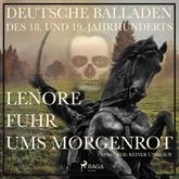 Lenore fuhr ums Morgenrot - Deutsche Balladen des XVIII und XIX Jahrhunderts