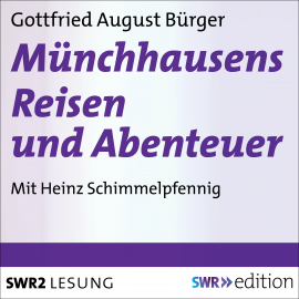 Hörbuch Münchhausens Reisen und Abenteuer  - Autor Gottfried August Bürger   - gelesen von Heinz Schimmelpfennig