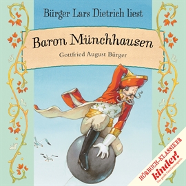 Hörbuch Baron Münchhausen  - Autor Gottfried August Bürger   - gelesen von Bürger Lars Dietrich