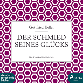 Hörbuch Der Schmied seines Glücks  - Autor Gottfried Keller   - gelesen von Fritz Stavenhagen