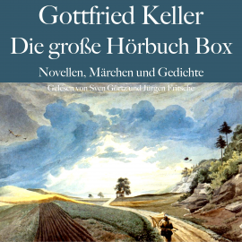 Hörbuch Gottfried Keller: Die große Hörbuch Box  - Autor Gottfried Keller   - gelesen von Schauspielergruppe