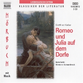 Hörbuch Romeo und Julia auf dem Dorfe  - Autor Gottfried Keller   - gelesen von Verena Von Kerssenbrock