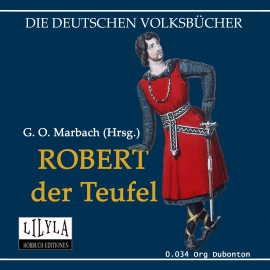 Hörbuch Robert der Teufel  - Autor Gotthard Oswald Marbach   - gelesen von Schauspielergruppe