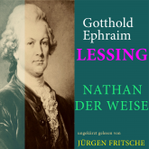 Hörbuch Gotthold Ephraim Lessing: Nathan der Weise  - Autor Gotthold Ephraim Lessing   - gelesen von Jürgen Fritsche