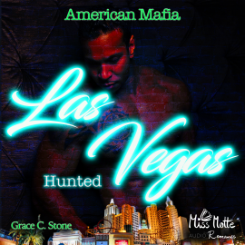 Hörbuch American Mafia. Las Vegas Hunted  - Autor Grace C. Stone   - gelesen von Schauspielergruppe