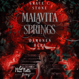 Hörbuch Malavita Springs: Dämonenherz  - Autor Grace C. Stone   - gelesen von Schauspielergruppe