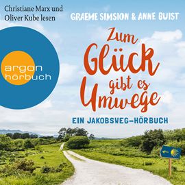 Hörbuch Zum Glück gibt es Umwege - Ein Jakobs-Hörbuch  - Autor Graeme Simsion;Anne Buist   - gelesen von Schauspielergruppe
