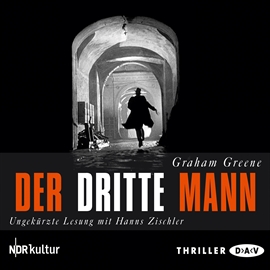 Hörbuch Der dritte Mann  - Autor Graham Greene   - gelesen von Hanns Zischler