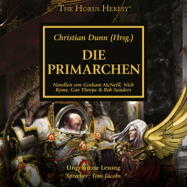 Hörbuch The Horus Heresy 20: Die Primarchen  - Autor Graham McNeill   - gelesen von Tom Jacobs