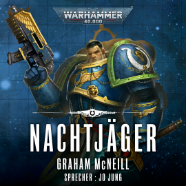 Hörbuch Warhammer 40.000: Die Chroniken des Uriel Ventris 1  - Autor Graham McNeill   - gelesen von Jo Jung