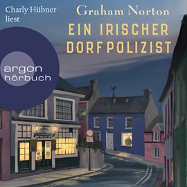 Hörbuch Ein irischer Dorfpolizist  - Autor Graham Norton   - gelesen von Charly Hübner