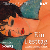 Hörbuch Ein Festtag  - Autor Graham Swift   - gelesen von Iris Berben