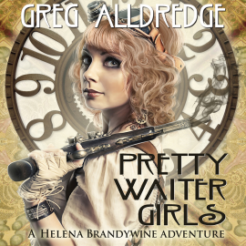 Hörbuch Pretty Waiter Girls  - Autor Greg Alldredge   - gelesen von Alexa McKracken