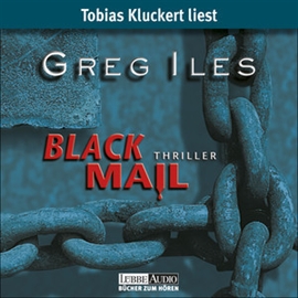 Hörbuch Blackmail  - Autor Greg Iles   - gelesen von Tobias Kluckert