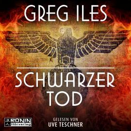 Hörbuch Schwarzer Tod (ungekürzt)  - Autor Greg Iles   - gelesen von Uve Teschner