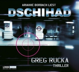 Hörbuch Dschihad  - Autor Greg Rucka   - gelesen von Arianne Borbach