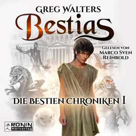 Hörbuch Bestias (Die Bestien Chroniken 1)  - Autor Greg Walters.   - gelesen von Marco Sven Reinbold.