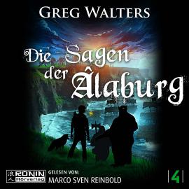 Hörbuch Die Sagen der Âlaburg - Die Farbseher Saga, Band 4 (ungekürzt)  - Autor Greg Walters   - gelesen von Marco Sven Reinbold