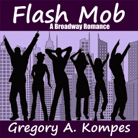 Hörbuch Flash Mob  - Autor Gregory A. Kompes   - gelesen von J. F. Harding