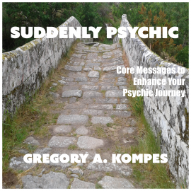 Hörbuch Suddenly Psychic  - Autor Gregory Kompes   - gelesen von Jamie Renell