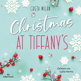 Hörbuch Christmas at Tiffany's  - Autor Greta Milán   - gelesen von Lydia Herms