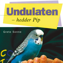 Hörbuch Undulaten - hedder Pip  - Autor Grete Sonne   - gelesen von Grete Sonne
