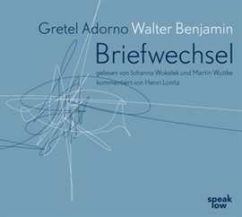 Hörbuch Briefwechsel  - Autor Gretel Adorno;Walter Benjamin   - gelesen von Schauspielergruppe