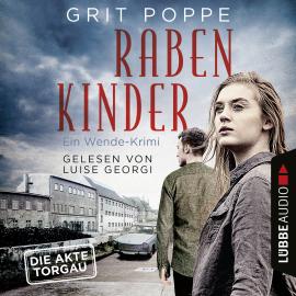 Hörbuch Rabenkinder - Ein Wende-Krimi (Ungekürzt)  - Autor Grit Poppe   - gelesen von Luise Georgi