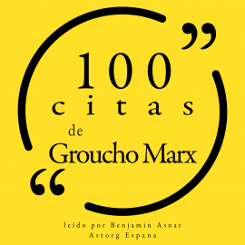 Hörbuch 100 citas de Groucho Marx  - Autor Groucho Marx   - gelesen von Benjamin Asnar