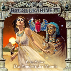 Hörbuch Das Amulett der Mumie (Gruselkabinett 2)  - Autor Bram Stoker   - gelesen von Diverse