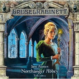 Hörbuch Northanger Abbey - Teil 2 (Gruselkabinett 41)  - Autor Jane Austen   - gelesen von Diverse