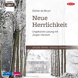 Hörbuch Neue Herrlichkeit  - Autor Guenter de Bruyn   - gelesen von Jürgen Hentsch