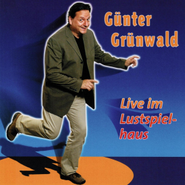 Hörbuch Günter Grünwald - Live im Lustspielhaus  - Autor Günter Grünwald   - gelesen von Günter Grünwald