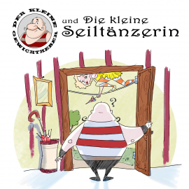 Hörbuch Der kleine Gewichtheber und die kleine Seiltänzerin  - Autor Günter Merlau   - gelesen von Diverse