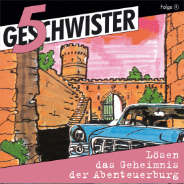 Hörbuch 5 Geschwister lösen das Geheimnis der Abenteuerburg (5 Geschwister 2)  - Autor Günter Schmitz   - gelesen von Schauspielergruppe