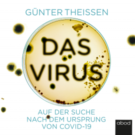 Hörbuch Das Virus  - Autor Günter Theissen   - gelesen von Klaus B. Wolf