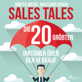 Hörbuch Sales Tales - Die 20 größten Irrtümer über den Verkauf  - Autor Günter Weick   - gelesen von Stefan Peetz