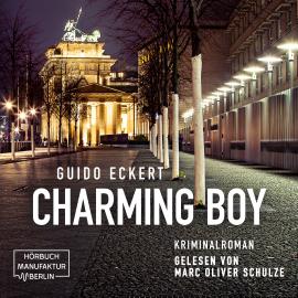 Hörbuch Charming Boy (Ungekürzt)  - Autor Guido Eckert   - gelesen von Marc Oliver Schulze