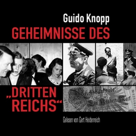 Hörbuch Geheimnisse des "Dritten Reichs"  - Autor Guido Knopp   - gelesen von Gert Heidenreich