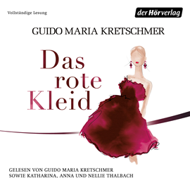 Hörbuch Das rote Kleid  - Autor Guido Maria Kretschmer   - gelesen von Schauspielergruppe