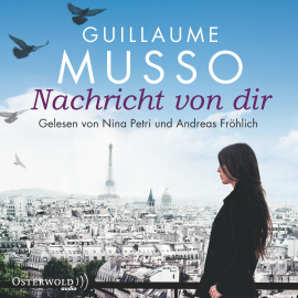 Hörbuch Nachricht von dir  - Autor Guillaume Musso   - gelesen von Schauspielergruppe