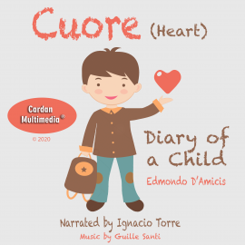 Hörbuch Cuore (Heart)  - Autor Guille Santi   - gelesen von Ignacio Torre