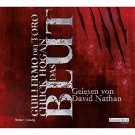 Hörbuch Das Blut (Saat - Trilogie)  - Autor Guillermo del Toro;Chuck Hogan   - gelesen von David Nathan