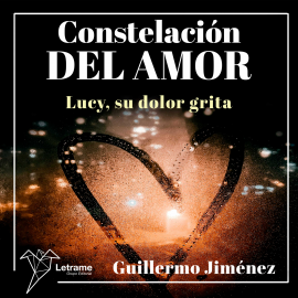 Hörbuch Constelación del amor  - Autor Guillermo Jimenez   - gelesen von Lucía IA