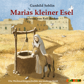 Hörbuch Marias kleiner Esel  - Autor Gunhild Sehlin   - gelesen von Rolf Becker