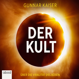 Hörbuch Der Kult  - Autor Gunnar Kaiser.   - gelesen von Schauspielergruppe