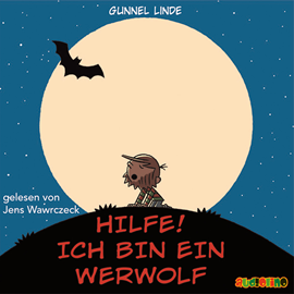 Hörbuch Hilfe! Ich bin ein Werwolf  - Autor Gunnel Linde   - gelesen von Jens Wawrczeck