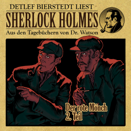 Hörbuch Der rote Mönch, 2. Teil - Sherlock Holmes  - Autor Gunter Arentzen   - gelesen von Detlef Bierstedt