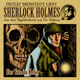 Hörbuch Der Tote im Keller - Sherlock Holmes  - Autor Gunter Arentzen   - gelesen von Detlef Bierstedt